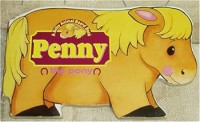 Image of A Baby Animal Board Book : Penny The Pony
