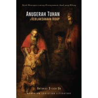 Anugrah Tuhan dan Kebijaksanaan Hidup