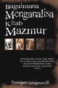 Bagaimana Menganalisa Kitab Mazmur = How To Read Psalms