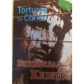 Berkorban Demi Kristus = Tortured For Christ