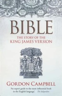 Bible: The Story of the King James Version