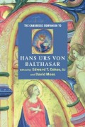 Cambridge Companion to Hans Urs von Balthasar, The