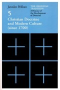 Christian Doctrine And Modern Culture (since 1700)