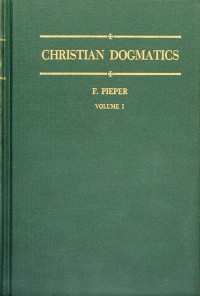 Christian Dogmatics: Volume I
