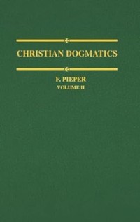 Christian Dogmatics: Volume II