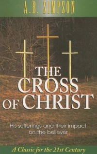 Cross of Christ, The.