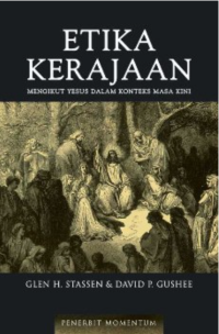 Etika Kerajaan: Mengikuti Yesus Dalam Konteks Masa Kini