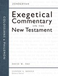 Exegetical Commentary On The New Testament : Colossians & Philemon