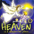 Heaven Is A Wonderful Place = Surga Tempat Yang Sangat Indah