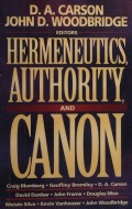 Hermeneutics, Authority, And Canon