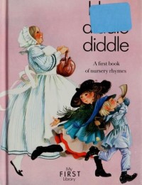 Image of Hey Diddle Diddle : A FIrst Book of Nursery Rhymes