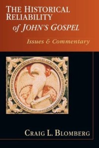 Historical Reliability of John's Gospel: Issues Commentary
