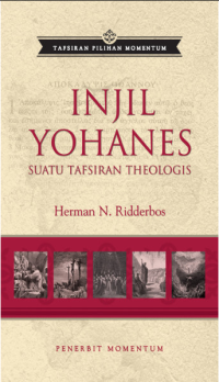 Injil Yohanes: Suatu Tafsiran Theologis