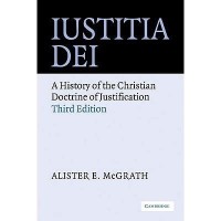 Iustitia Dei: A History of the Christian Doctrine of Justification