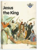 Jesus the King