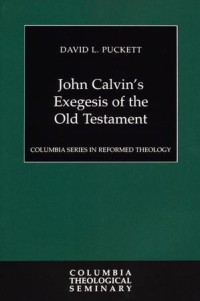 John Calvin's Exegesis Of The Old Testament