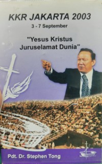 Image of KKR Jakarta 2003: Yesus Kristus Juruselamat Dunia 2