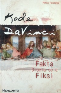 Kode Da Vinci : Fakta Disela-Sela Fiksi