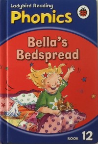 Ladybird Phonics Book 12 : Bella's Bedspread