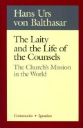 Laity and The Life of the Counsels, the : The Church's Mission in the World