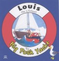 Louis the Lifeboat : The Big Posh Yachx