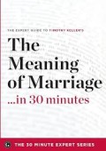 Meaning of Marriage in 30 minutes, the