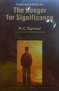 Mendambakan Makna Diri: The Hunger For Significance