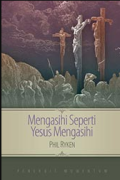 Mengasihi Seperti Yesus Mengasihi