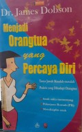 Menjadi Orang Tua Yang Percaya Diri