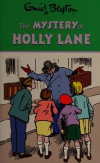 Mystery Of Holly Lane, The