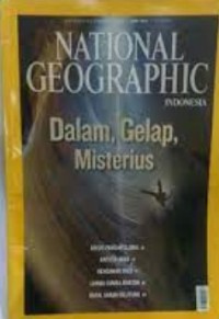 National Geographic Indonesia : Dalam, Gelap, Misterius