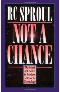 Not A Chance : The Myth of Chance in Modern Science and Cosmology