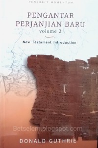 Pengantar Perjanjian Baru: Volume 1 = New Testament Introduction