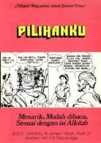 Pilihanku: Jilid 3 1Samuel 16 Sampai 1Raja-Raja 21