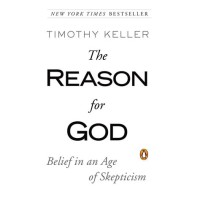 Reason for God, the : Belief in an Age of Skepticism