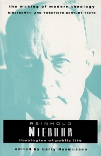 Reinhold Niebuhr: Theologian Of Public Life