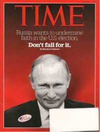 Russia Wants To Undermine Faith In The U.S. Election