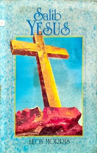 Salib Yesus = Cross Of Jesus, The