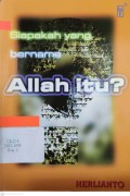Siapakah Yang Bernama Allah Itu?