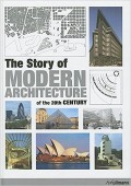 Story Of Modern Architecture Of The 20th Century, The