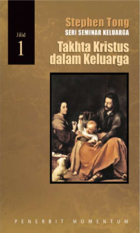 Takhta Kristus Dalam keluarga; Jilid 1