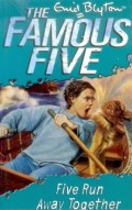 The Famous Five : Five Run Away Together
