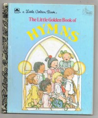 The Little Golden Books of Hymns