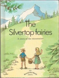 Image of Silvertop Fairies : A Story of the Mountains, The