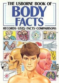 The Usborne Book Of Body Facts