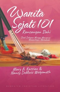 Wanita Sejati 101 : Rancangan Ilahi