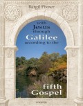 With Jesus Through Galilee According To The Fifth Gospel