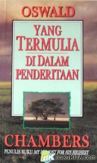 Yang Termulia Di Dalam Penderitaan