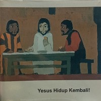 Yesus Hidup Kembali!