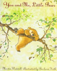 You and me, Little Bear